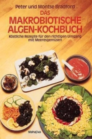 Das makrobiotische Algen-Kochbuch