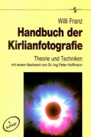 Handbuch der Kirlianfotografie