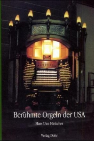 Berühmte Orgeln der USA