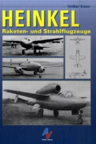 Heinkel, Raketen- und Strahlflugzeuge