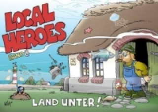 Local Heroes - Land unter