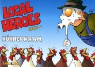 Local Heroes - Hühnerkram