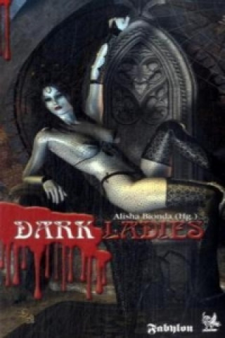 Dark Ladies. Bd.2