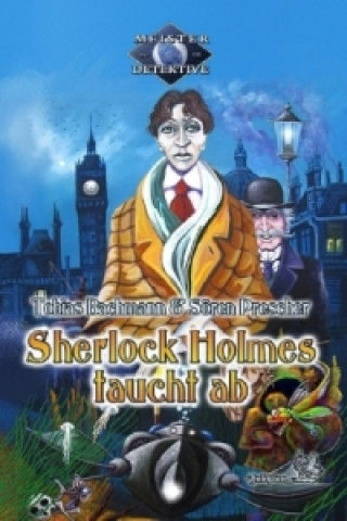 Meisterdetektive / Sherlock Holmes taucht ab