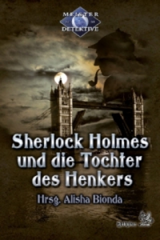 Meisterdetektive / Sherlock Holmes und die Tochter des Henkers