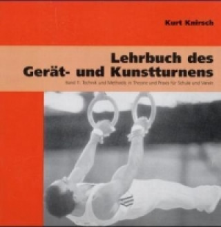 Lehrbuch des Gerät- und Kunstturnens. Bd.1