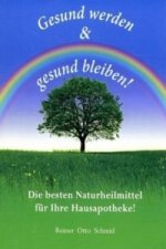 Gesund werden - gesund bleiben