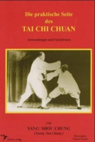 Die praktische Seite des Tai Chi Chuan