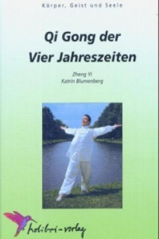 Qi Gong der Vier Jahreszeiten