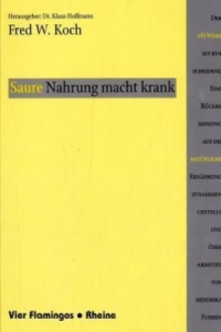 Saure Nahrung macht krank