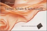 Tücher, Schals und Schokolade