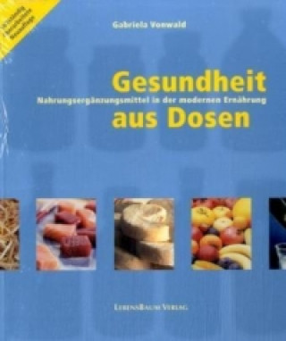 Gesundheit aus Dosen