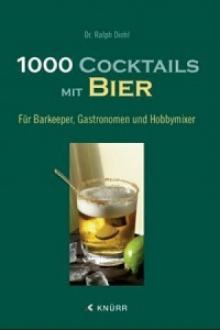 1000 Cocktails mit Bier