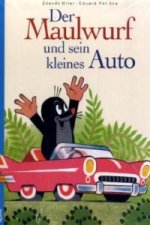 Der Maulwurf und sein kleines Auto