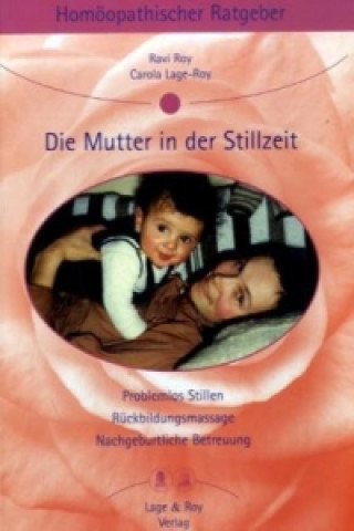 Die Mutter in der Stillzeit