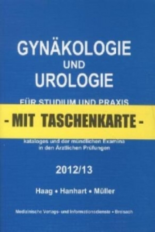 Gynäkologie und Urologie für Studium und Praxis 2012/13