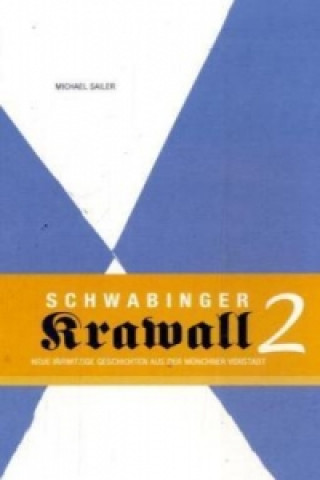 Schwabinger Krawall. Bd.2