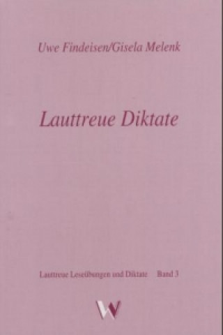 Lauttreue Diktate