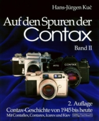 Auf den Spuren der Contax. Bd.2