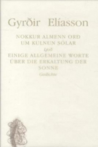 Nokkur almenn or  um kulnun sólar /Einige allgemeine Worte über die Erkaltung der Sonne. Nokkur almenn or um kulnun sólar