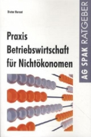 Praxis Betriebswirtschaft für Nichtökonomen