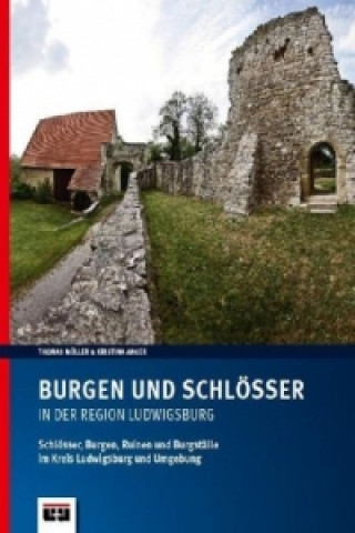 Burgen und Schlösser in der Region Ludwigsburg