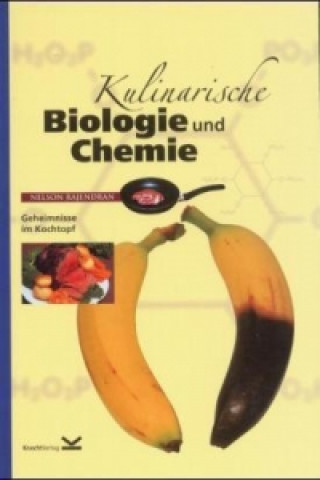 Kulinarische Biologie und Chemie