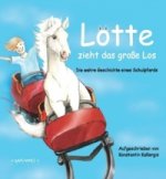 Lotte zieht das große Los