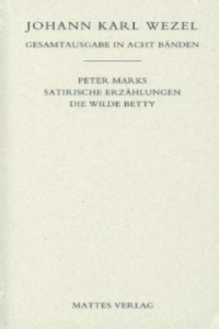 Peter Marks; Satirische Erzählungen; Die wilde Betty. Tl.1