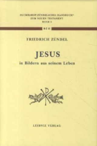 Jesus - in Bildern aus seinem Leben