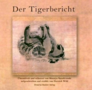 Der Tigerbericht, m. 2 Audio-CDs