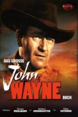 Das große John Wayne Buch