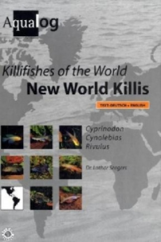 Killifishes of the World-New World Killis