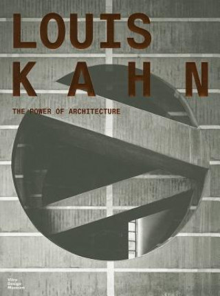 Louis Kahn - The Power of Architecture, English Edition