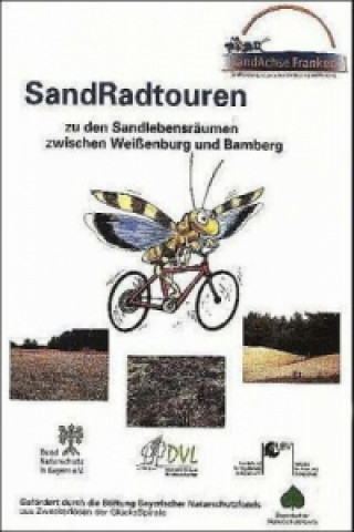 SandRadtouren zu den Sandlebensräumen zwischen Weißenburg und Bamberg
