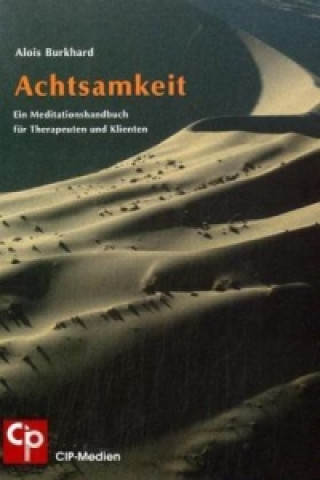 Achtsamkeit. Bd.1