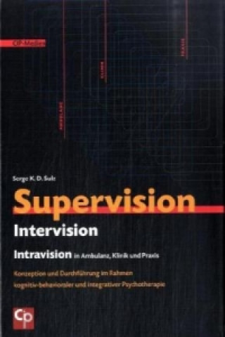 Supervision, Intervision, Intravision in Ambulanz, Klinik und Praxis