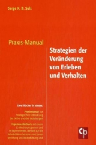 Praxis-Manual Strategien der Veränderung von Erleben und Verhalten