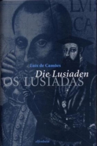 Os Lusíadas - Die Lusiaden. Os Lusiadas