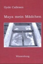 Maya mein Mädchen