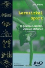 Lernzirkel Sport II: Bewegen, Spielen, Üben an Stationen