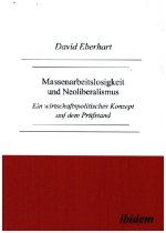 Massenarbeitslosigkeit und Neoliberalismus