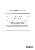 Arbeitswissenschaftliche Personalarbeit der Zukunft