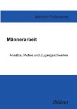 M nnerarbeit. Ans tze, Motive und Zugangsschwellen