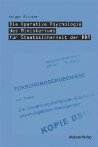 Die Operative Psychologie des Ministeriums für Staatsicherheit der DDR