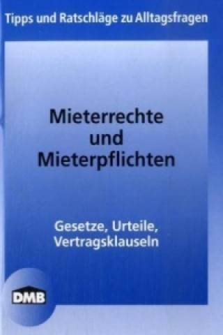 Mieterrechte und Mieterpflichten