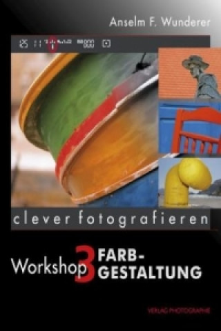 clever fotografieren. Workshop.3