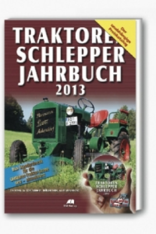 Traktoren, Schlepper, Jahrbuch 2013, m. DVD