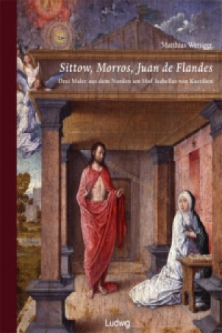 Sittow, Morros, Juan de Flandes