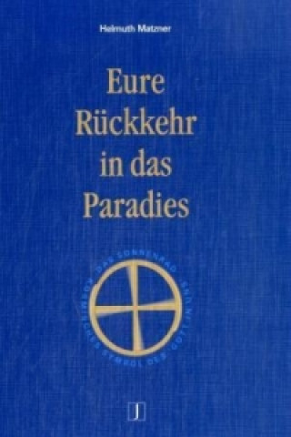 Eure Rückkehr in das Paradies